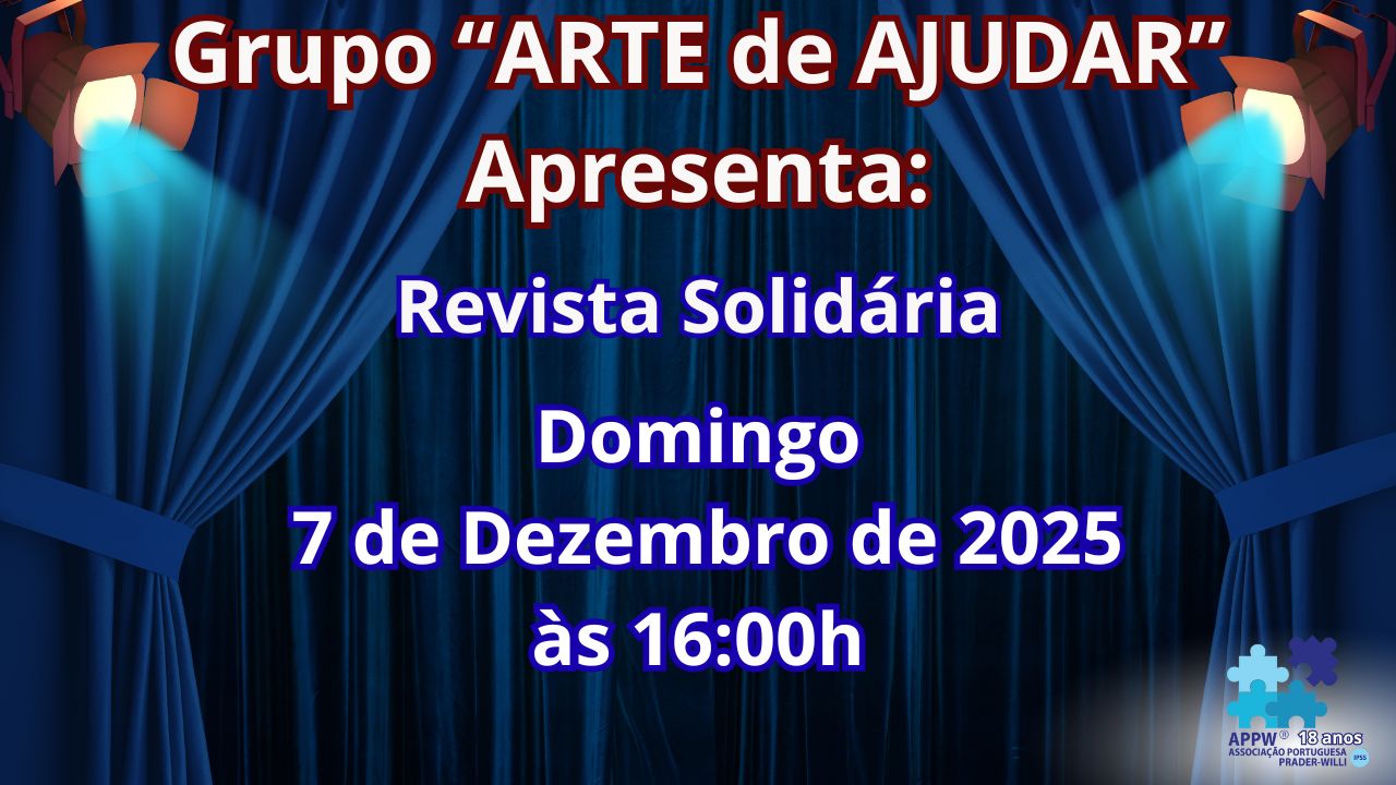🎄 Revista Solidária/Festa de Natal da APPW-Associação Portuguesa de Prader Willi